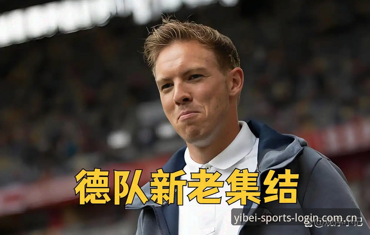 揭秘德国队26人世界杯名单背后的战术布局——诺伊尔回归与卡尔入选的深度解析